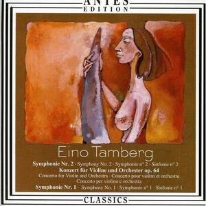 Tamberg / Estland State So / Jarvi - Symphonies 1 & 2 / Violin Concerto Op 64